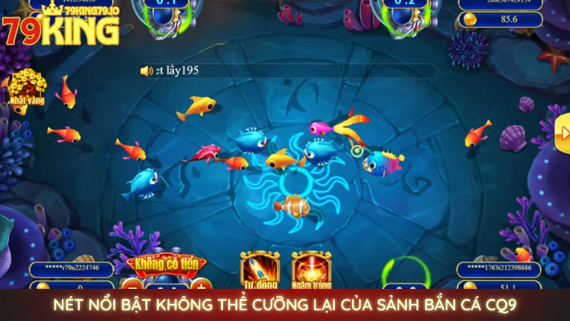 Bắn cá CQ9 - Trải nghiệm bắn cá Paradise tại 79king 2 Nét nổi bật không thể cưỡng lại của sảnh bắn cá CQ9