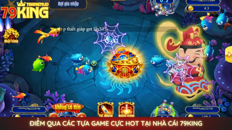 Bắn cá Jili - Vua bắn cá online, jackpot cực dễ nổ 3 Điểm qua các tựa game cực hot tại nhà cái 79King