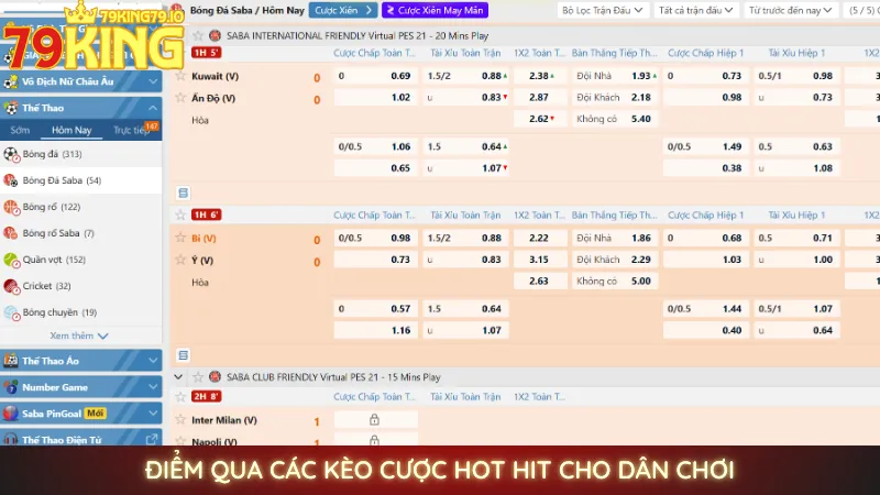 Cá cược bóng đá online uy tín, an toàn tại 79king 3 Điểm qua các kèo cược hot hit cho dân chơi