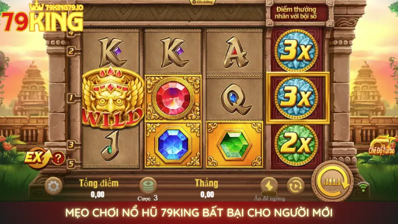 Mẹo chơi nổ hũ 79King bất bại cho người mới