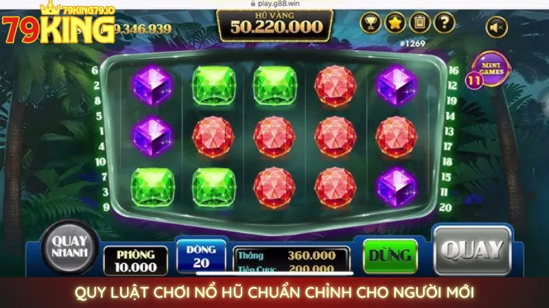 Nổ hũ Kim Cương - Săn jackpot lấp lánh cùng 79king 3 Quy luật chơi nổ hũ chuẩn chỉnh cho người mới