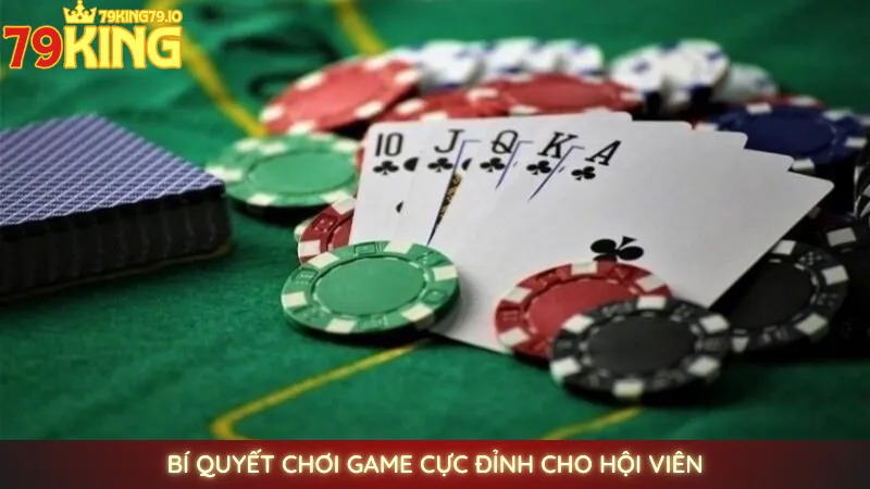 Chơi Phỏm online 79king | Sân chơi đấu trí đỉnh cao 3 Bí quyết chơi game cực đỉnh cho hội viên