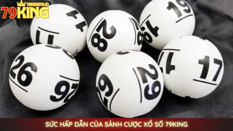 Sức hấp dẫn của sảnh cược xổ số 79King